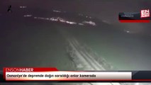 Osmaniye’de depremde dağın sarsıldığı anlar kamerada