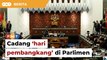 Kit Siang cadang ‘hari pembangkang’ di Parlimen