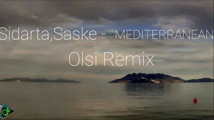 Sidarta, Saske - MEDITERRANEAN (Olsi Remix)
