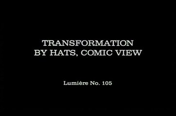 Transformation by Hats | movie | 1895 | Official Clip
