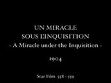 Un miracle sous l’Inquisition | movie | 1904 | Official Clip