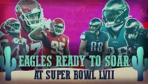 Eagles ready to soar at Super Bowl LVII