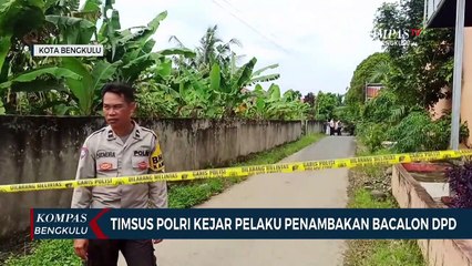 Timsus Polri Kejar Pelaku Penambakan Bacalon DPD