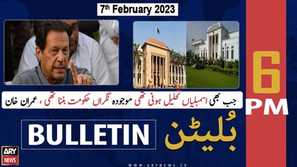 ARY News Bulletin | 6 PM | 7th February 2023