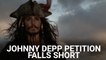 The Petition To Johnny Depp Back To 'Pirates Of The Caribbean' Has Seemingly Fallen Short Of Its Final Goal