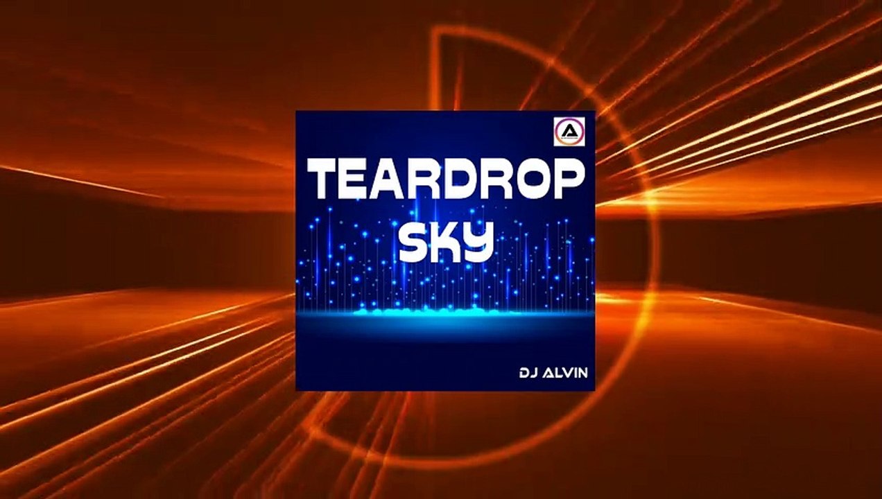 DJ Alvin - Teardrop Sky
