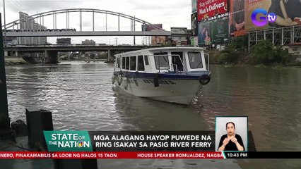 Mga alagang hayop puwede na ring isakay sa Pasig River Ferry | SONA