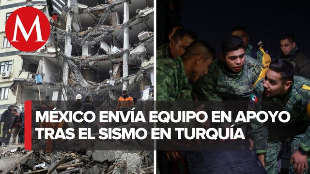 Delegación mexicana de rescatistas partió esta mañana a Turquía tras sismo: Sedena