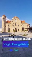 Dali - Holy Metropolitan church Virgin Evangelistria