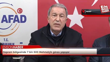 Deprem bölgesinde 7 bin 500 Mehmetçik görev yapıyor