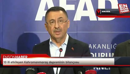 10 ili etkileyen Kahramanmaraş depreminin bilançosu