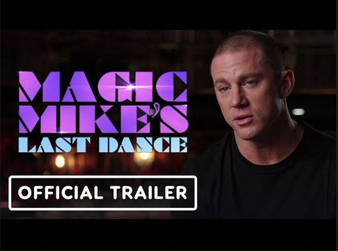 Magic Mike's Last Dance | Official Legacy Trailer - Channing Tatum, Salma Hayek