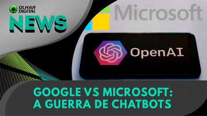 Ao Vivo | Google vs Microsoft: a guerra de chatbots | 07/02/2023 | #OlharDigital