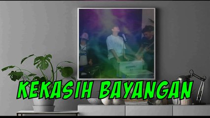 KEKASIH BAYANGAN - cover - lirik