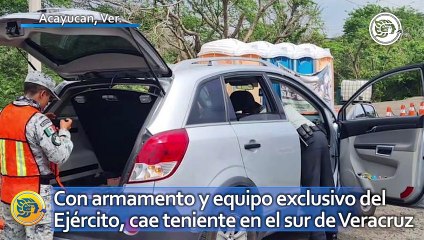 Con armamento y equipo exclusivo del Ejército, cae teniente en el sur de Veracruz
