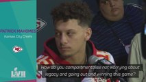 Patrick Mahomes not thinking about legacy with Super Bowl beckoning