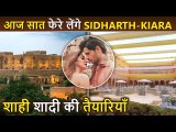 Sidharth Malhotra Kiara Advani Wedding-Grand Decor and Mehmaan Nawazi