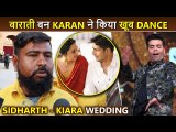 Sidharth-Kiara Wedding-Karan Johar DANCED As Baaraati, Sid's Father On Wheelchair Paralysed