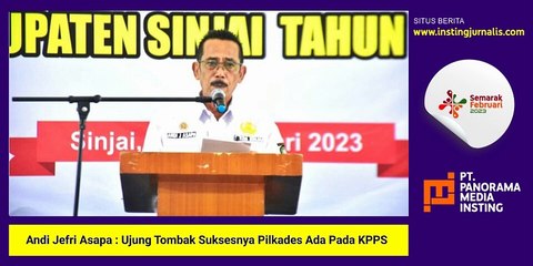 Andi Jefri Asapa : Ujung Tombak Suksesnya Pilkades Ada Pada KPPS