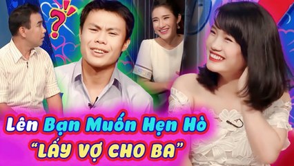 Thanh Niên U30 Lắp Bắp Đi Hẹn Hò Đòi LẤY VỢ CHO BA Làm Quyền Linh Cát Tường Cười Bò Bạn Muốn Hẹn Hò