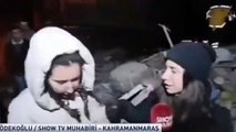 Kimsenin dikkatinden kaçmadı: Depremzede, 'Kimse gelmiyor' dedi Show TV muhabiri sözünü kesti