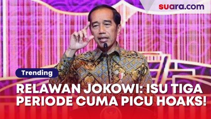 Relawan Jokowi: Hentikan Isu Perpanjangan Masa Jabatan Presiden, Cuma Picu Konten Hoaks