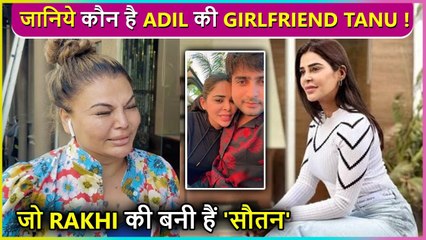 All You Need To Know About Adil Khan's Girlfriend Tanu Chandel | Career, Education, Networth & More