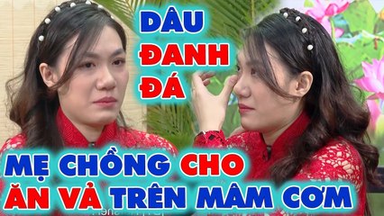 Con dâu ‘ĐANH ĐÁ’ khiến mẹ chồng đòi cho ‘ĂN VẢ’ trên mâm cơm _ Chuyện mẹ chồng nàng dâu