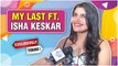 Exclusively Yours | My Last Ft. Isha Keskar | Maharashtracha Favourite Kon ? 2022