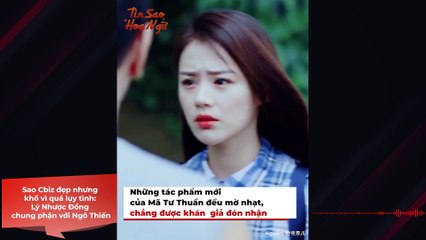 Sao Cbiz đẹp nhưng khổ vì quá lụy tình: Lý Nhược Đồng chung phận với Ngô Thiến