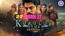 Kurulus Osman Season 4 episode 27 Urdu  HD quality | Kurulus Osman season 4 episode - 27  Urdu dubbed