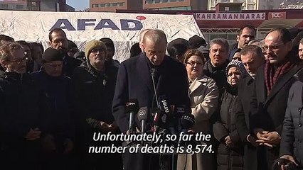 Turkey's Erdogan says death toll from quake rises to 8,574