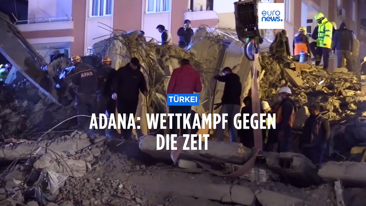 Adana: Wettlauf gegen die Zeit