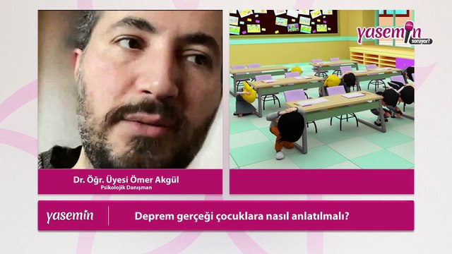 Doktor Öğretim Üyesi Ömer Akgül deprem ve çocuk psikolojisini anlattı!