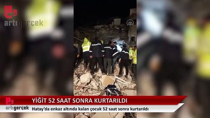 Enkaz altındaki 8 yaşındaki Yiğit Çakmak, 52 saat sonra kurtarıldı