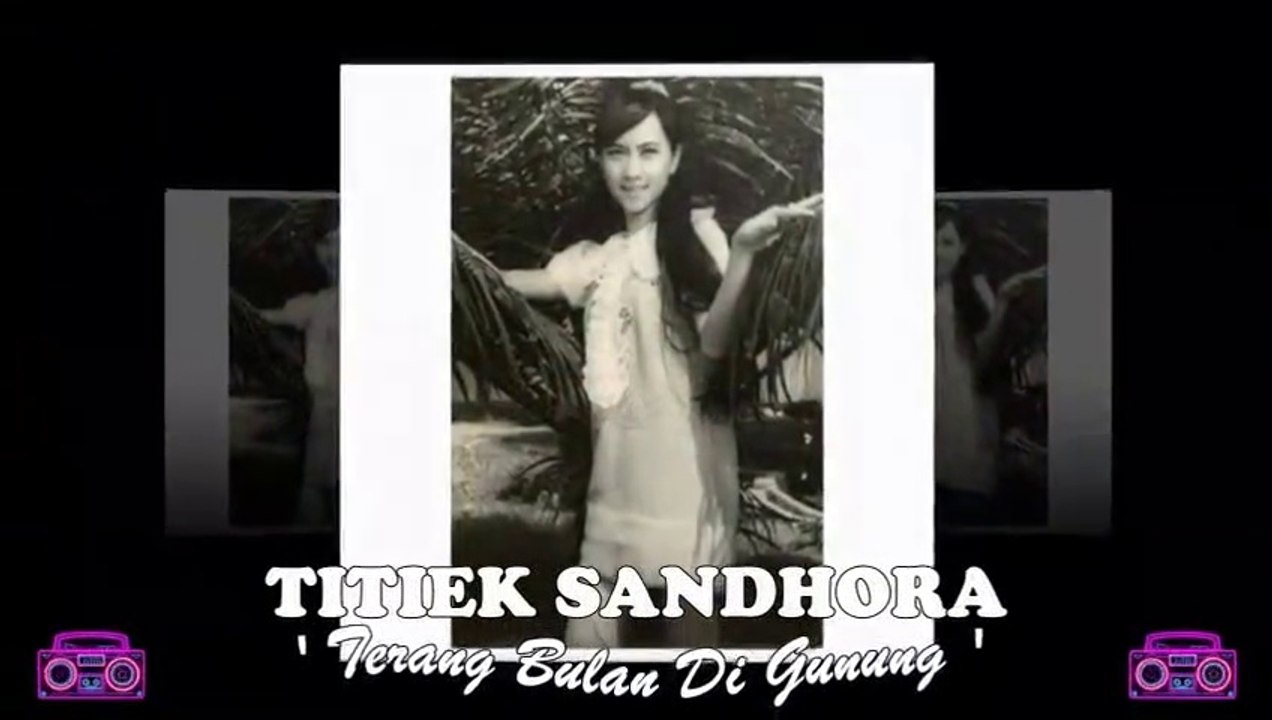 Titiek Sandhora - Terang Bulan Di Gunung