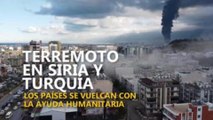 Ola de solidaridad internacional tras los terremotos en Turquía y Siria