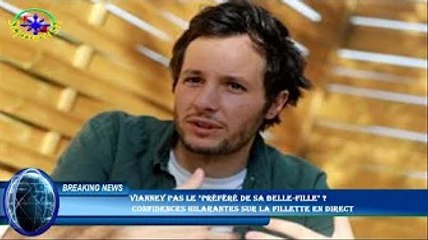 Vianney pas le "préféré de sa belle-fille" ?  confidences hilarantes sur la fillette en direct