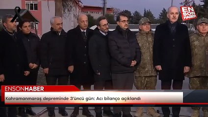 Kahramanmaraş depreminde 3'üncü gün: Acı bilanço açıklandı