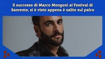 Il successo di Marco Mengoni al Festival di Sanremo, si è visto appena è salito sul palco