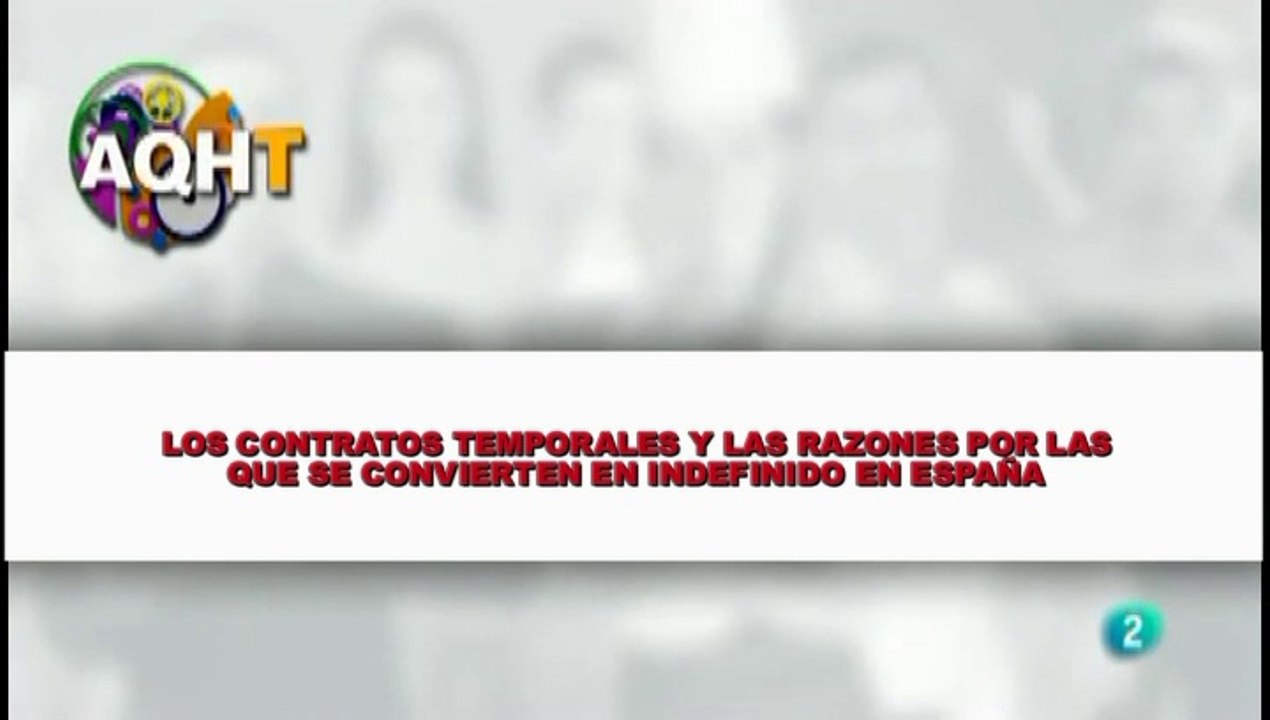 LOS CONTRATOS TEMPORALES Y LAS RAZONES POR LAS QUE SE CONVIERTEN EN INDEFINIDO EN ESPAÑA