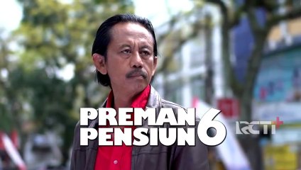 Preman Pensiun 6 Eps. 28