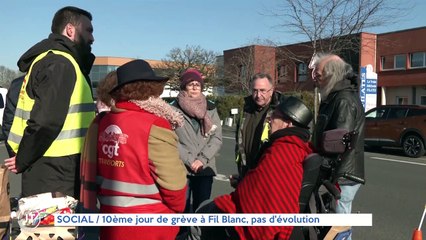 SOCIAL  / 10ème jour de grève à Fil Blanc, pas d'évolution