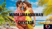 MUNDA SONA HOON MAIN SONG (SHEHZADA)(2023)