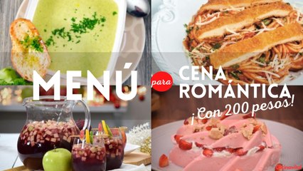 ¿Vas a festejar en casa? Checa este menú para cena romántica con 200 pesos