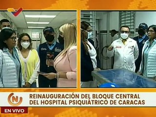 Gobierno Nacional reinaugura Bloque Central de hospital Psiquiátrico de Caracas