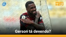 O Gerson ainda não apresentou um bom futebol desde que voltou