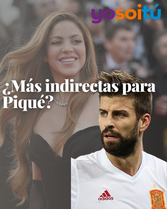 SC Más indirectas para Piqué? Esta es la letra de la nueva canción de Shakira
