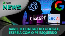 Ao Vivo | Bard, o chatbot do Google, estreia com o pé esquerdo | 08/02/2023 | #OlharDigital (44)