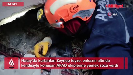 Enkazın altından AFAD ekiplerine yemek sözü